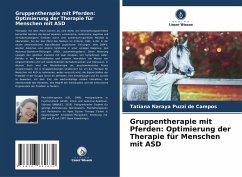Gruppentherapie mit Pferden: Optimierung der Therapie für Menschen mit ASD - Puzzi de Campos, Tatiana Naraya