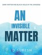 An Invisible Matter - Bild 1