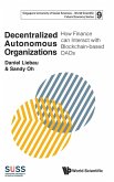 Decentralized Autonomous Organizations: How Finance Can Interact with Blockchain-Based Daos