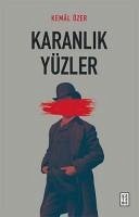 Karanlik Yüzler - Özer, Kemal