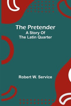 The pretender - W. Service, Robert