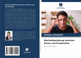 Wechselbeziehung zwischen Stress und Parodontitis