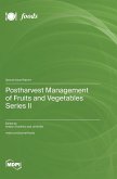 Postharvest Management of Fruits and Vegetables Series II