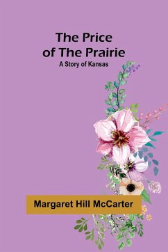 The Price of the Prairie - Hill McCarter, Margaret