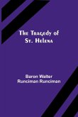 The Tragedy of St. Helena