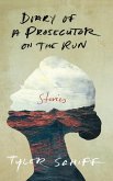 Diary of a Prosecutor on the Run Diary of a Prosecutor on the Run