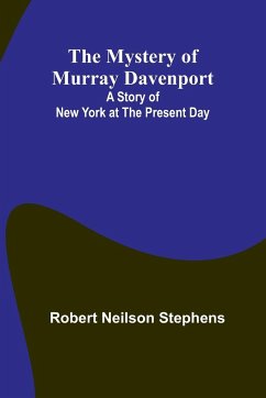 The Mystery of Murray Davenport - Neilson Stephens, Robert