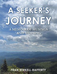 A Seeker's Journey - Berkell-Rafferty, Fran