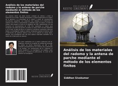 Análisis de los materiales del radomo y la antena de parche mediante el método de los elementos finitos - Sivakumar, Siddhan