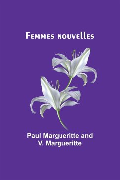 Femmes nouvelles - Margueritte, Paul; Margueritte, V.