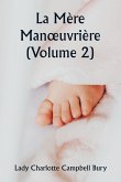 La Mère Man¿uvrière (Volume 2)