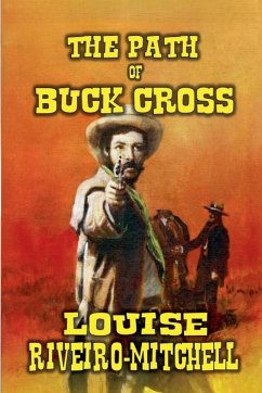 The Path of Buck Cross - Riveiro-Mitchell, Louise