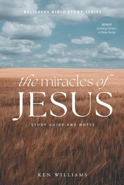 The Miracles of Jesus - Williams, Ken