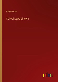 School Laws of Iowa - Anonymous