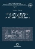 Mutuo fondiario e violazione di norme imperative (eBook, PDF)