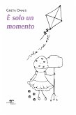 è solo un momento (eBook, ePUB)