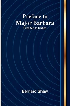 Preface to Major Barbara - Shaw, Bernard