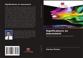 Significateurs en mouvement Significateurs en mouvement