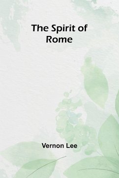 The Spirit of Rome - Lee, Vernon