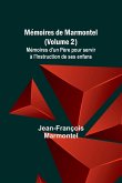 Mémoires de Marmontel (Volume 2); Mémoires d'un Père pour servir à l'Instruction de ses enfans