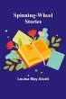 Spinning-Wheel Stories - Bild 1