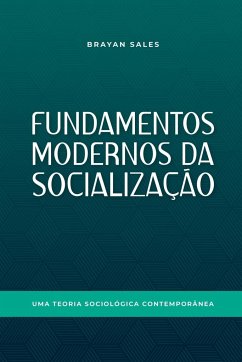 Fundamentos Modernos Da Socialização - Brayan, Sales