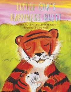 Little Cub's Happiness Quest - Christian-Cewe, Christina