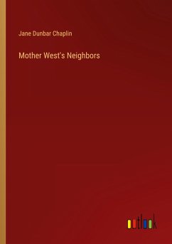 Mother West's Neighbors