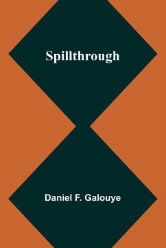 Spillthrough - F. Galouye, Daniel