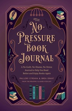 The No-Pressure Book Journal - Grant, Brea; O'Meara, Mallory