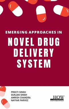 Emerging Approaches in Novel Drug Delivery System - Singh, Preeti; Singh, Gunjan; Chandra, Amrish