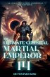 The Ultimate Celestial Martial Emperor - Bild 1