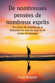 De nombreuses pensées de nombreux esprits Un trésor de citations de la littérature de tous les pays et de toutes les époques