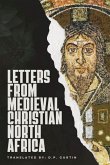 Letters from Medieval Christian North Africa Letters from Medieval Christian North Africa