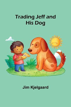 Trading Jeff and His Dog - Kjelgaard, Jim