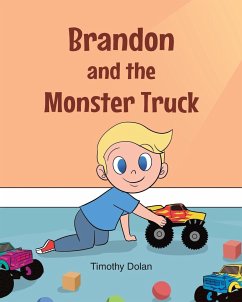 Brandon and the Monster Truck - Dolan, Timothy