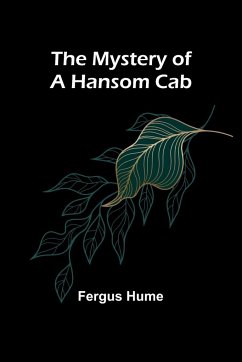 The Mystery of a Hansom Cab - Hume, Fergus