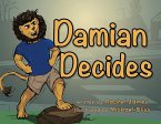Damian Decides Damian Decides