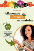 Alimentos Coringa Na Cozinha