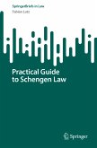 Practical Guide to Schengen Law (eBook, PDF)