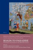 Roads to Paradise: Eschatology and Concepts of the Hereafter in Islam