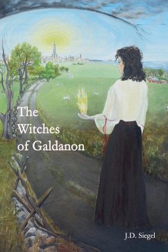 The Witches of Galdanon - Siegel, J. D.