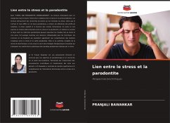 Lien entre le stress et la parodontite - Bawankar, Pranjali