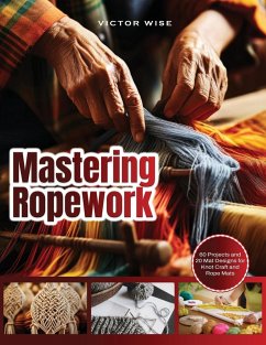 Mastering Ropework - Victor Wise