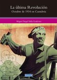 La última revolución : octubre de 1934 en Cantabria