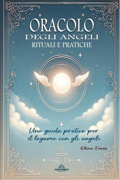 Oracolo Degli Angeli - Rituali e Pratiche - Evans, Olivia