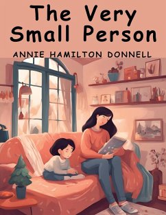 The Very Small Person - Annie Hamilton Donnell