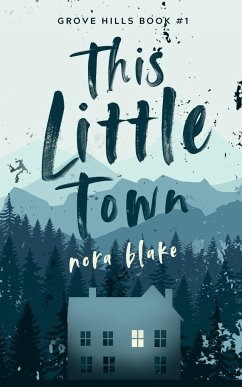 This Little Town - Blake, Nora