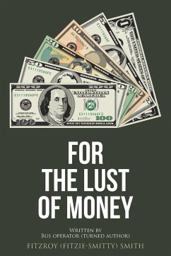 For the Lust of Money