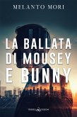 La ballata di Mousey e Bunny (eBook, ePUB)